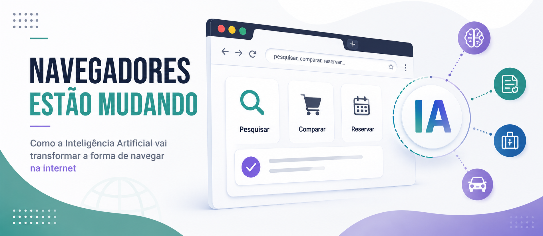 Os navegadores estão mudando: como a Inteligência Artificial vai transformar a forma de navegar na internet